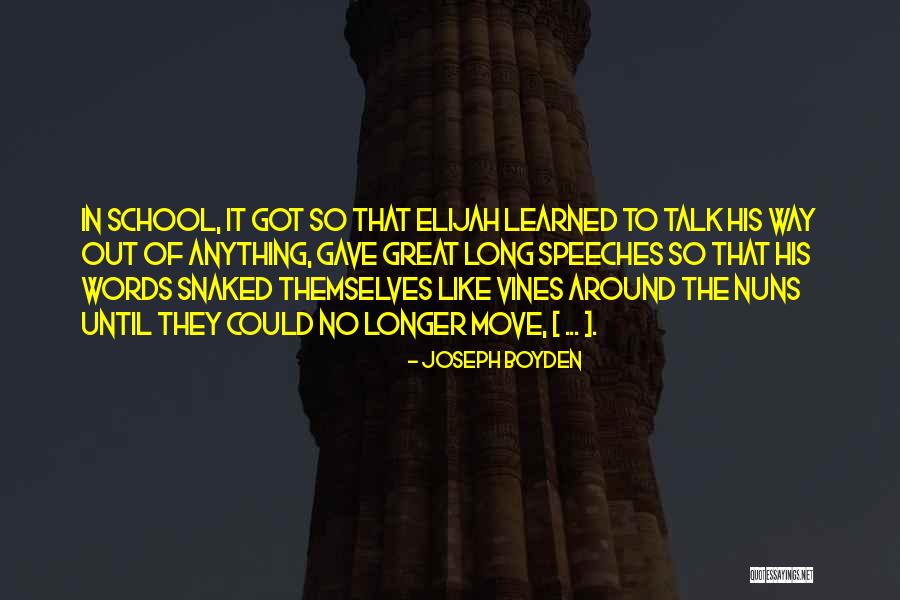 Snaked Quotes By Joseph Boyden Snaked Quotes By Joseph Boyden