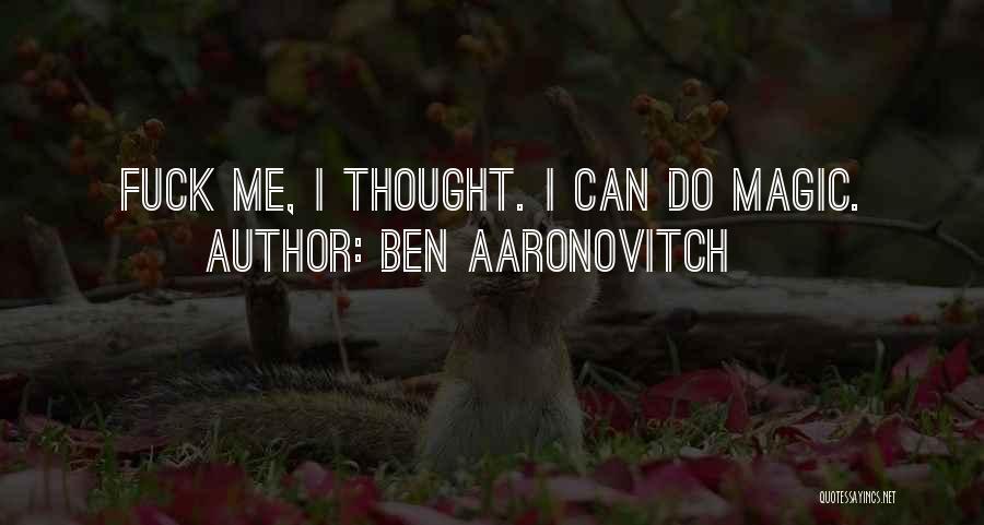 Snakehead Terror Quotes By Ben Aaronovitch