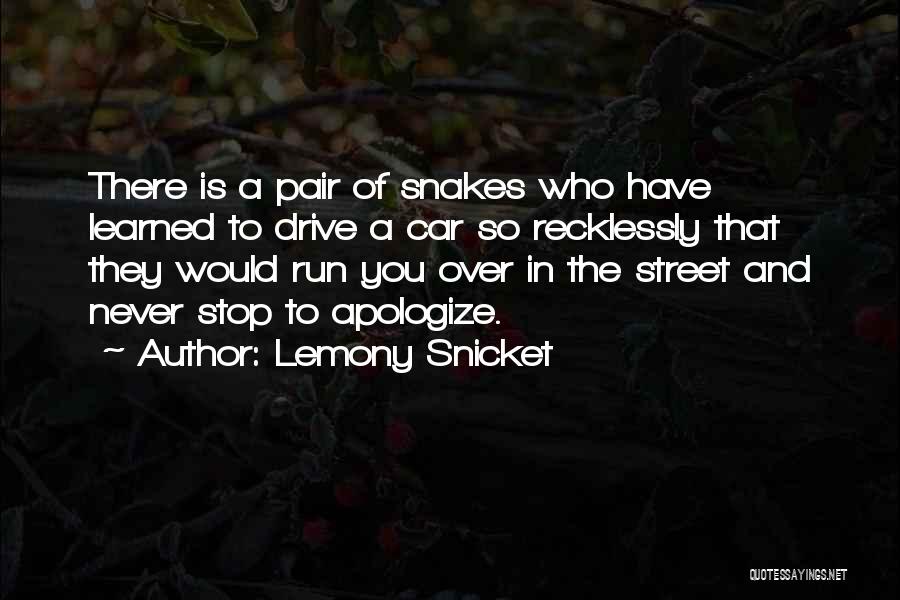 Snakes Quotes By Lemony Snicket