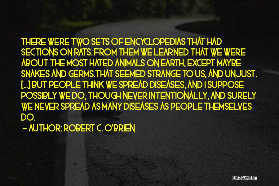 Snakes Quotes By Robert C. O'Brien