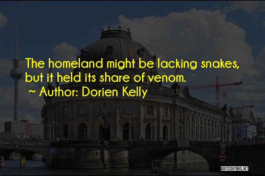 Snakes Venom Quotes By Dorien Kelly