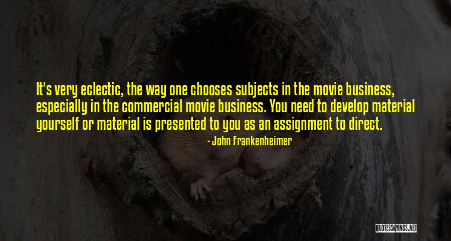 Snalazljiv Quotes By John Frankenheimer Snalazljiv Quotes By John Frankenheimer