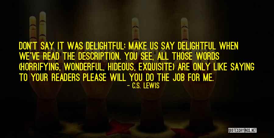 Snana Mantra Quotes By C.S. Lewis Snana Mantra Quotes By C.S. Lewis