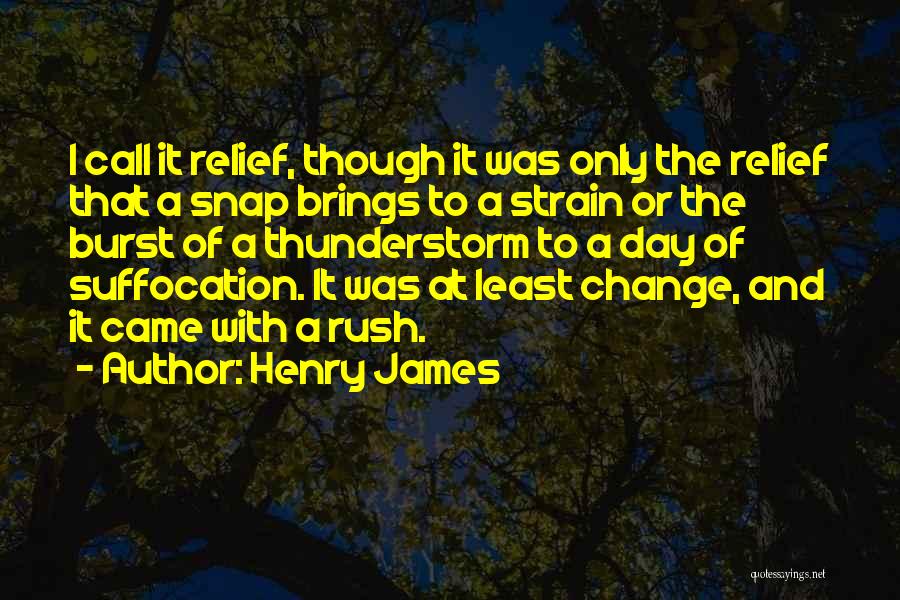 Snap Quotes By Henry James Snap Quotes By Henry James
