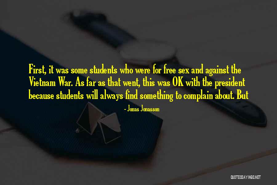 Snapchat Selfie Quotes By Jonas Jonasson Snapchat Selfie Quotes By Jonas Jonasson