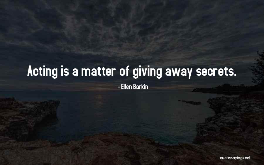 Snapchat Story Quotes By Ellen Barkin Snapchat Story Quotes By Ellen Barkin