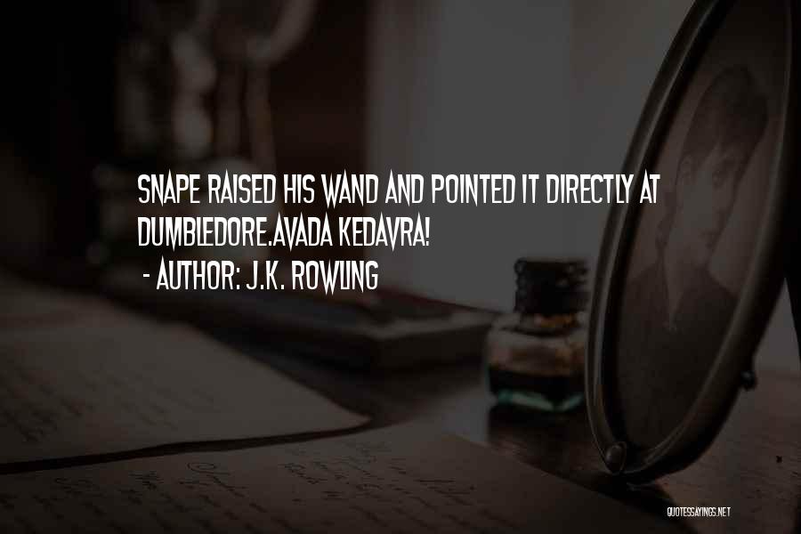 Snape Quotes By J.K. Rowling