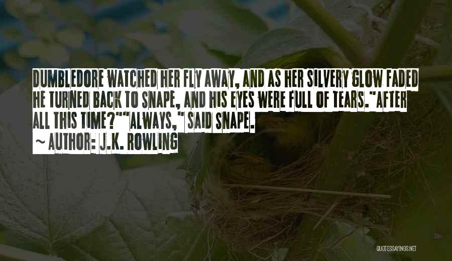 Snape Quotes By J.K. Rowling