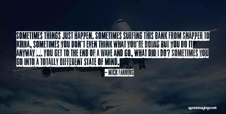 Snapper Quotes By Mick Fanning Snapper Quotes By Mick Fanning