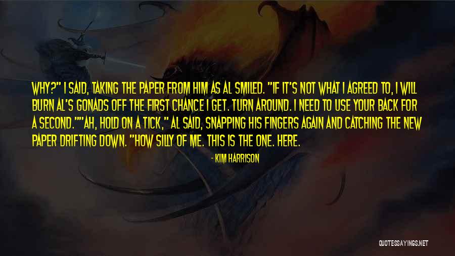 Snapping Fingers Quotes By Kim Harrison Snapping Fingers Quotes By Kim Harrison