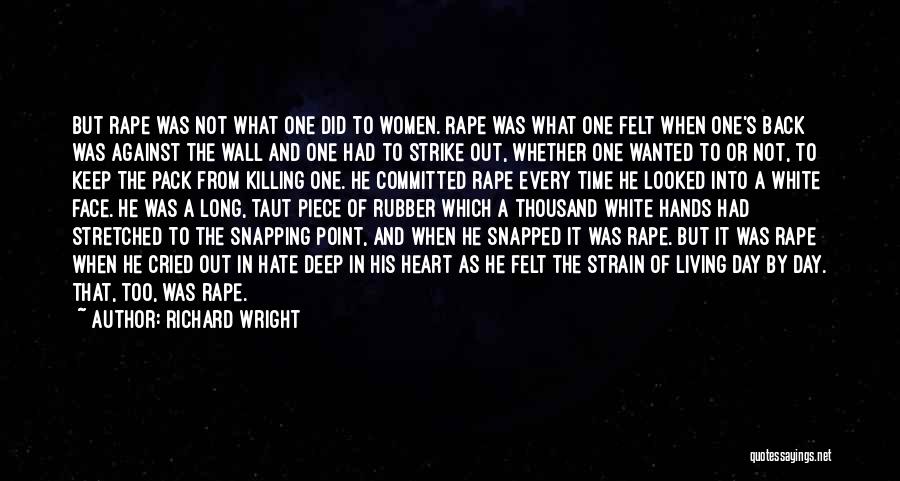 Snapping Point Quotes By Richard Wright