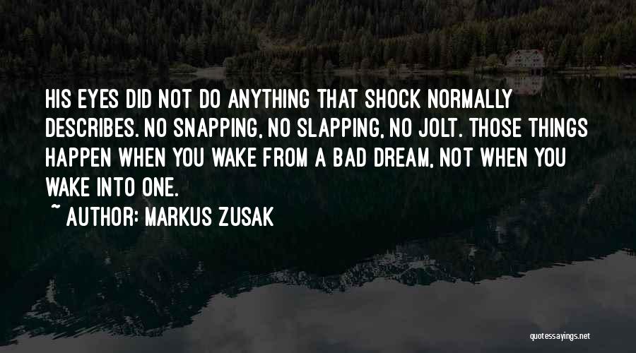 Snapping Quotes By Markus Zusak