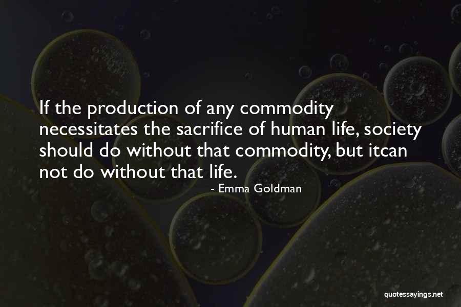 Snapshooters Quotes By Emma Goldman