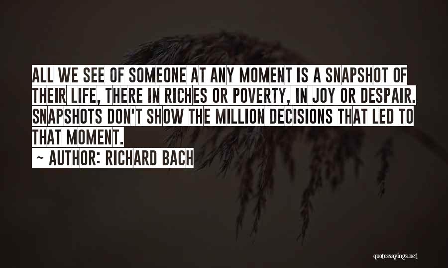 Snapshots Of Life Quotes By Richard Bach