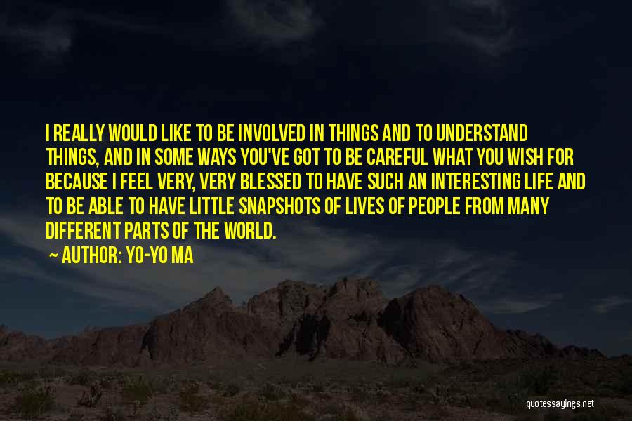 Snapshots Of Life Quotes By Yo-Yo Ma