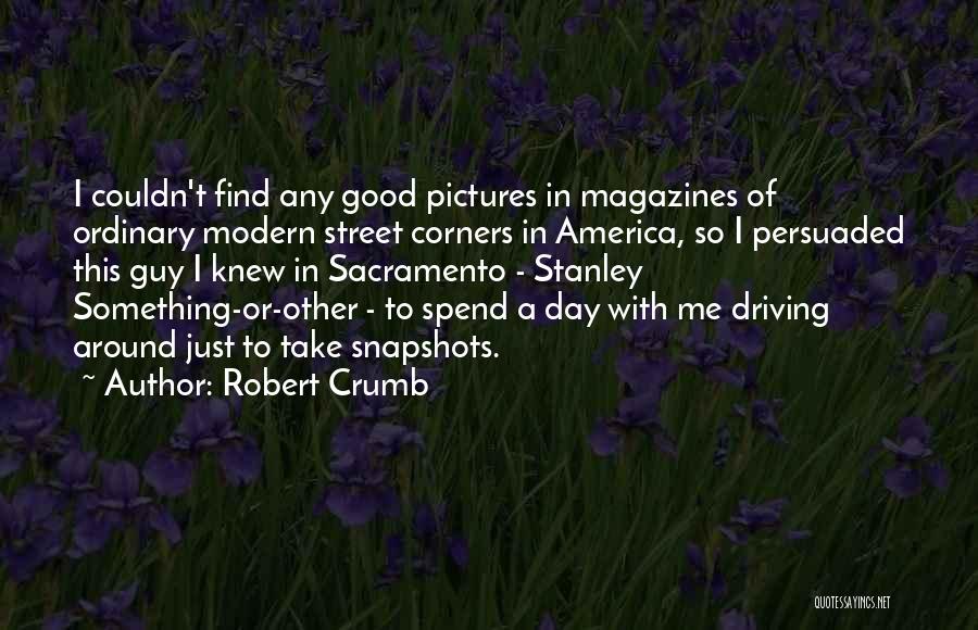 Snapshots Quotes By Robert Crumb