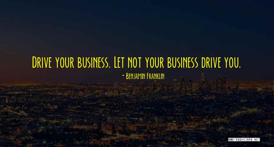 Snapy Quotes By Benjamin Franklin