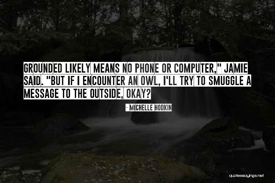 Snapy Quotes By Michelle Hodkin