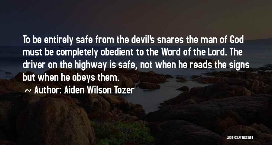 Snares Quotes By Aiden Wilson Tozer