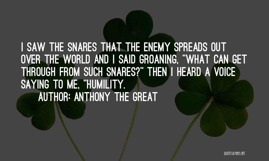 Snares Quotes By Anthony The Great