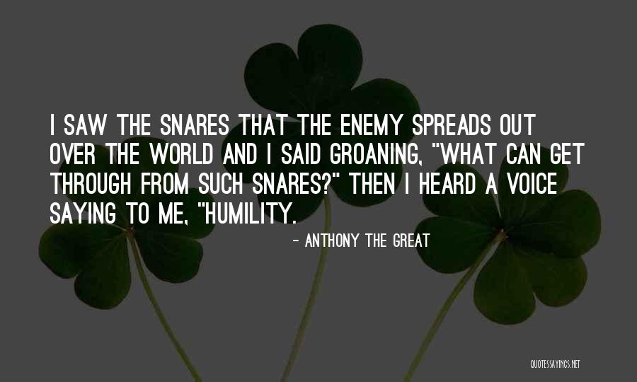 Snares Quotes By Anthony The Great