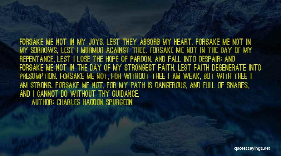 Snares Quotes By Charles Haddon Spurgeon