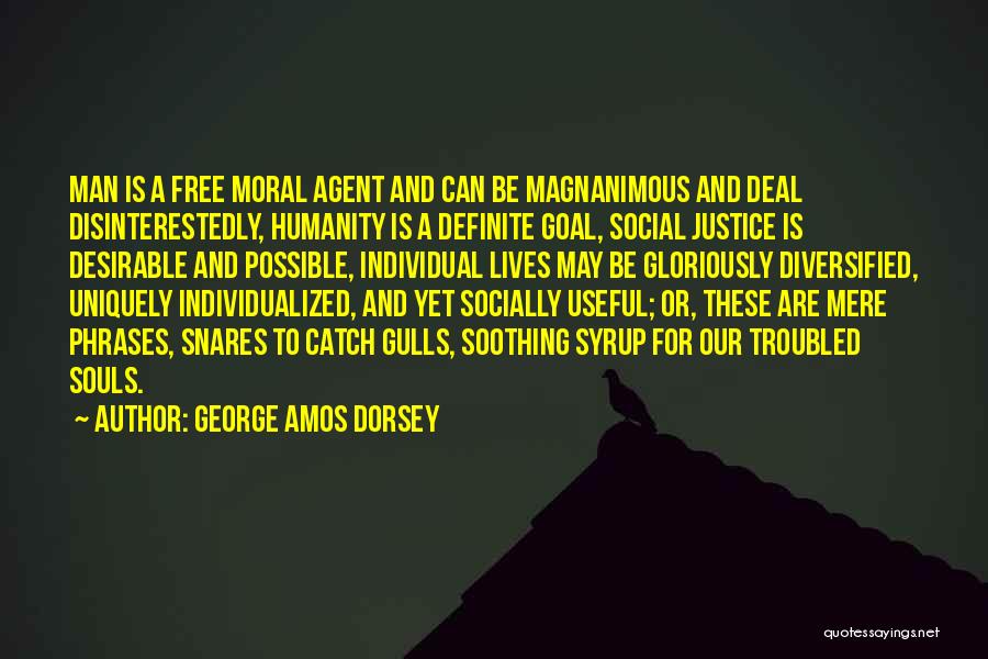 Snares Quotes By George Amos Dorsey