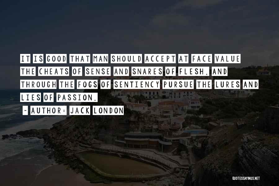 Snares Quotes By Jack London