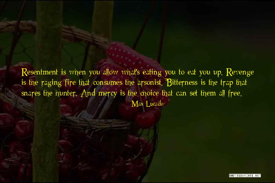 Snares Quotes By Max Lucado Snares Quotes By Max Lucado