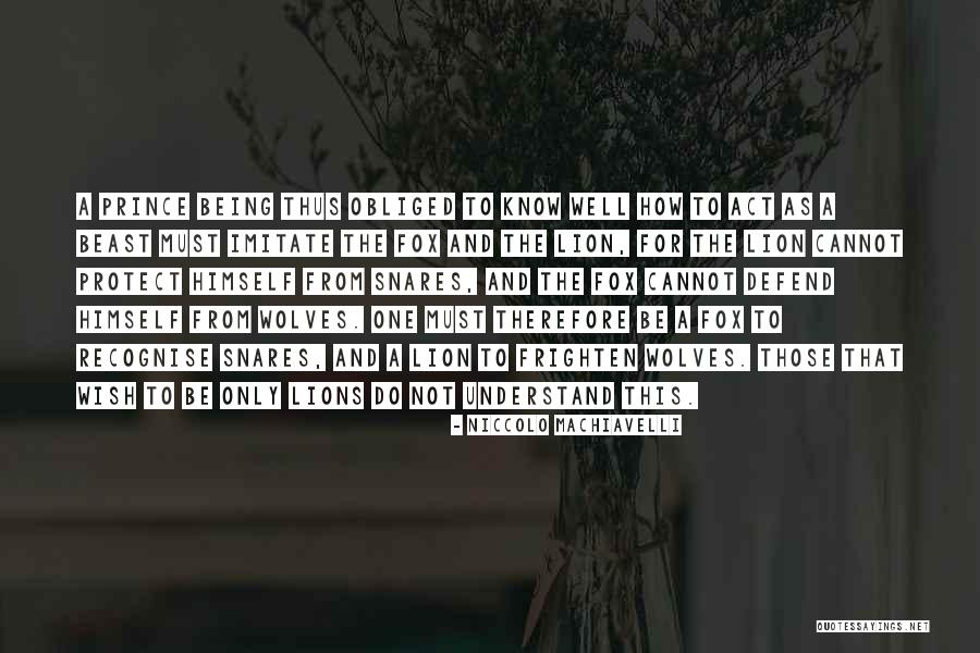Snares Quotes By Niccolo Machiavelli Snares Quotes By Niccolo Machiavelli