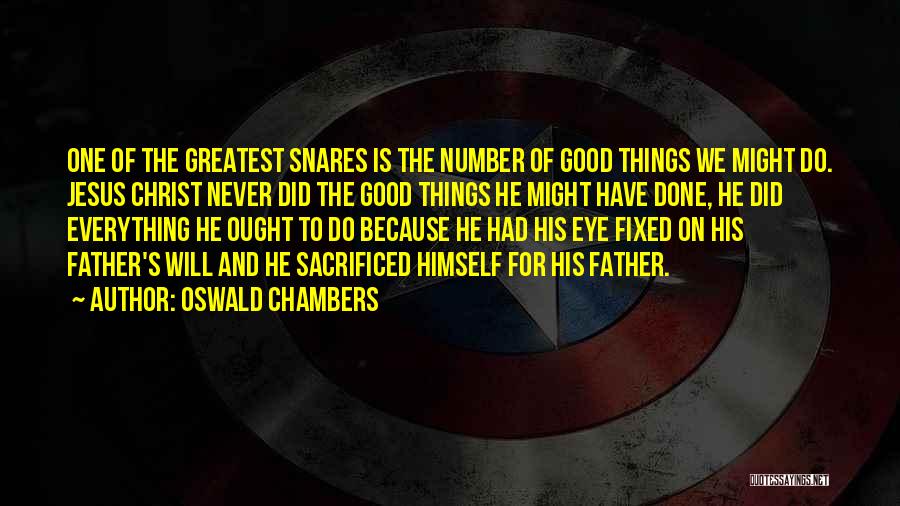 Snares Quotes By Oswald Chambers