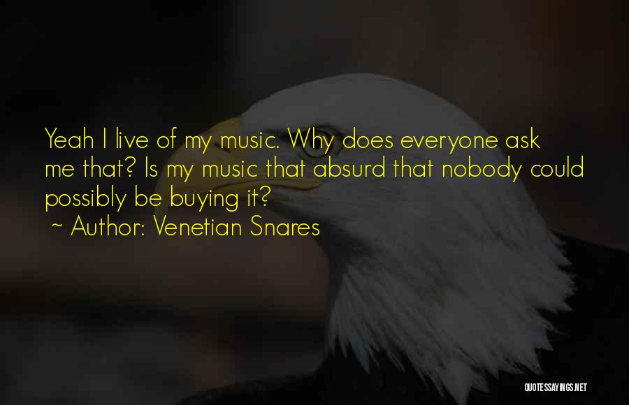 Snares Quotes By Venetian Snares