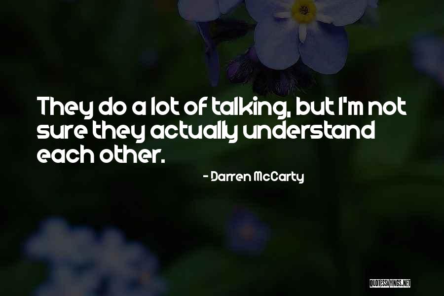 Snaring Coyotes Quotes By Darren McCarty Snaring Coyotes Quotes By Darren McCarty