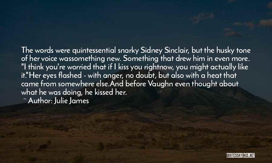 Snarky Quotes By Julie James