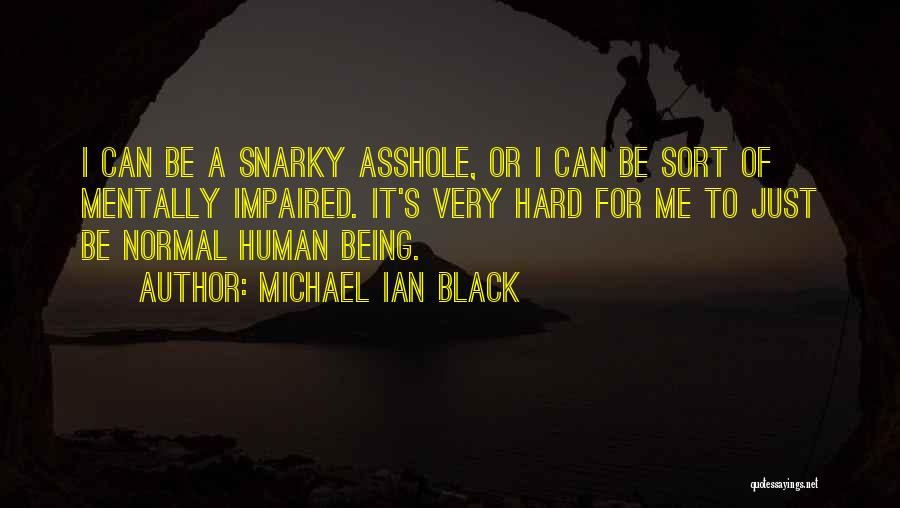 Snarky Quotes By Michael Ian Black