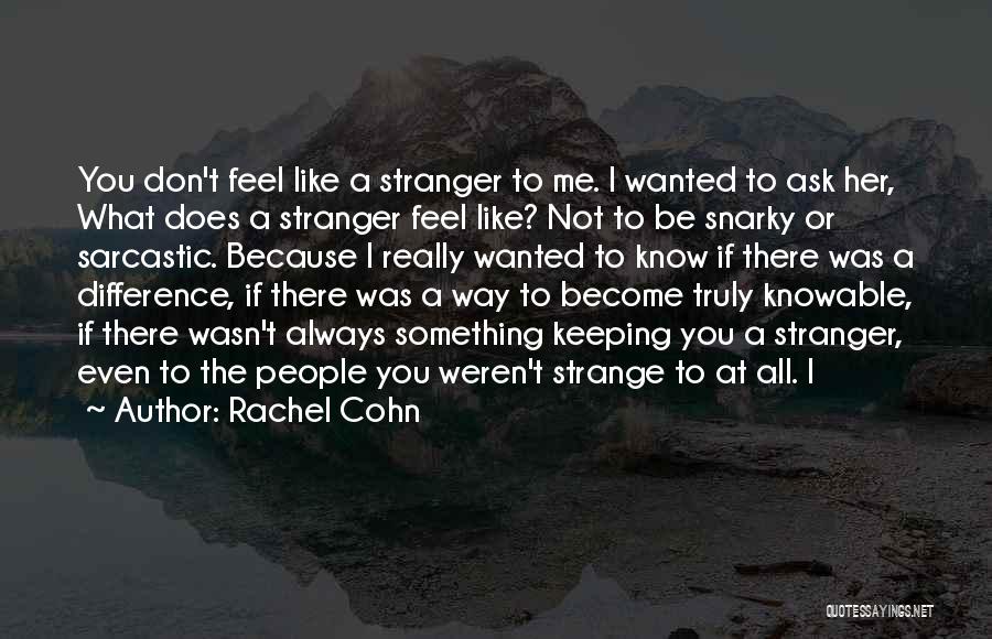 Snarky Quotes By Rachel Cohn