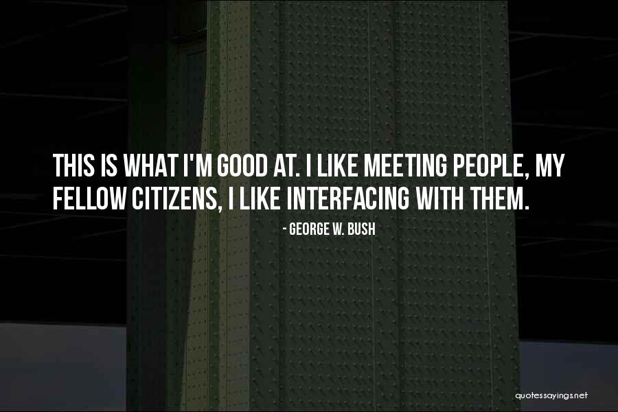 Snatta News Quotes By George W. Bush Snatta News Quotes By George W. Bush