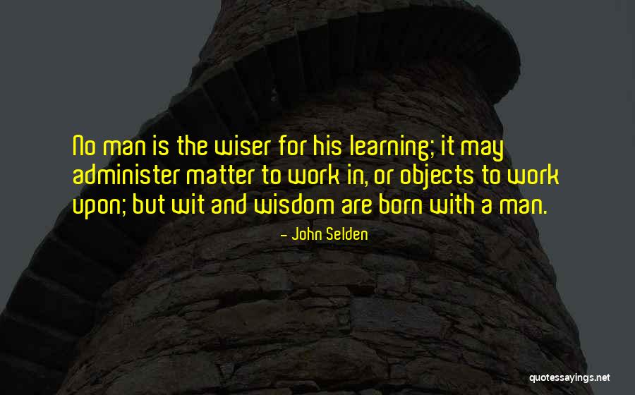 Snattare Quotes By John Selden Snattare Quotes By John Selden