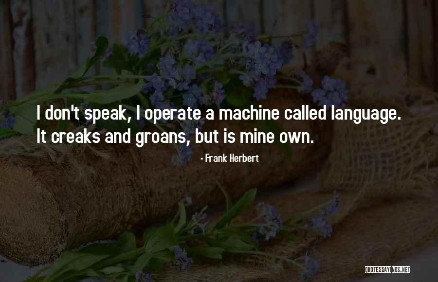 Snavelys Garden Quotes By Frank Herbert Snavelys Garden Quotes By Frank Herbert