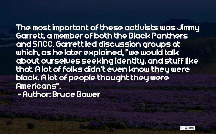 Sncc Quotes By Bruce Bawer