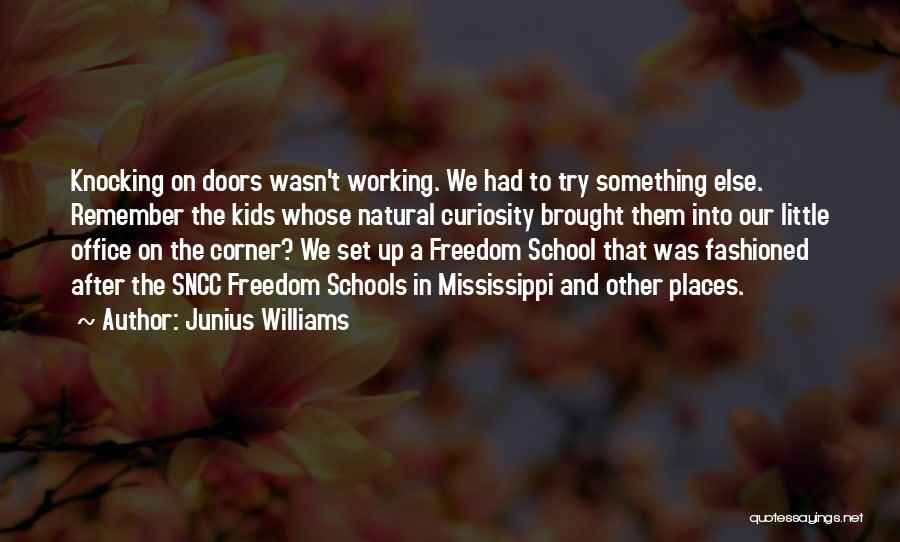 Sncc Quotes By Junius Williams