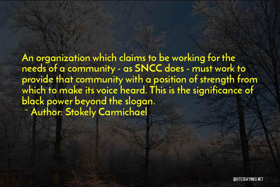 Sncc Quotes By Stokely Carmichael