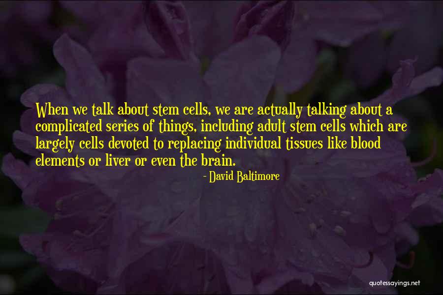 Sncmusic Quotes By David Baltimore Sncmusic Quotes By David Baltimore