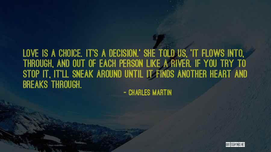 Sneak Around Quotes By Charles Martin