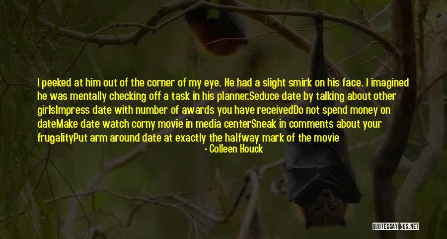 Sneak Around Quotes By Colleen Houck