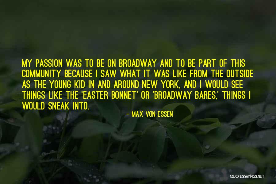 Sneak Around Quotes By Max Von Essen