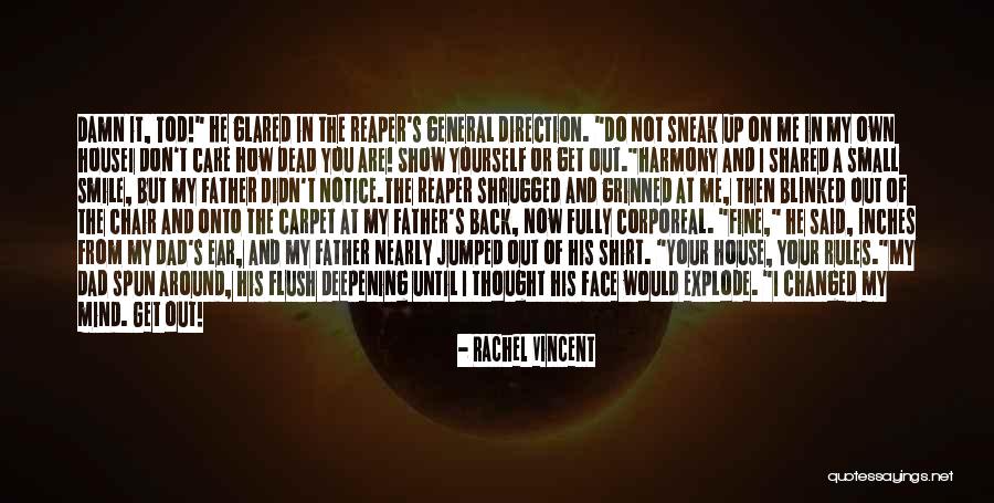 Sneak Around Quotes By Rachel Vincent Sneak Around Quotes By Rachel Vincent