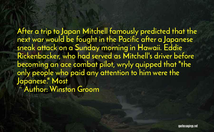 Sneak Attack Quotes By Winston Groom