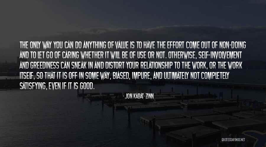 Sneak Out Quotes By Jon Kabat-Zinn Sneak Out Quotes By Jon Kabat-Zinn