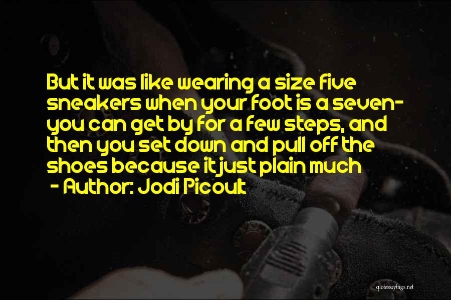 Sneakers Quotes By Jodi Picoult